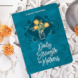 Daily Strength For Mothers Devotional