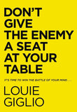 Don't Give the Enemy a Seat At Your Table