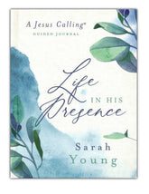 Life in His Presence