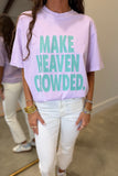Make Heaven Crowded Tee Orchid