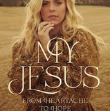 My Jesus by Anne wilson