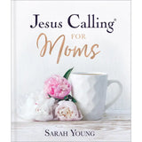 Jesus Calling for Moms by Sarah Young