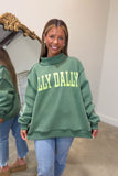 Dilly Dally Mock Neck Sweatshirt Green