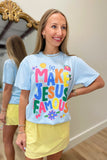 Make Jesus Famous Graphic Tee Blue