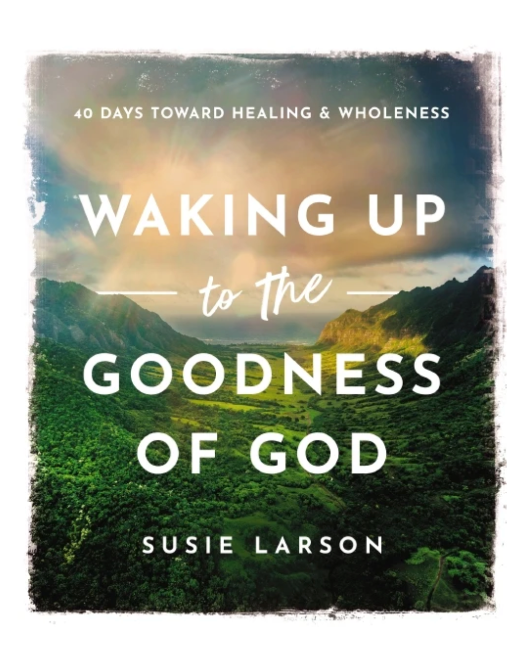 Waking Up to the Goodness of God