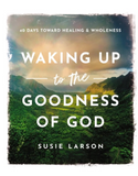 Waking Up to the Goodness of God