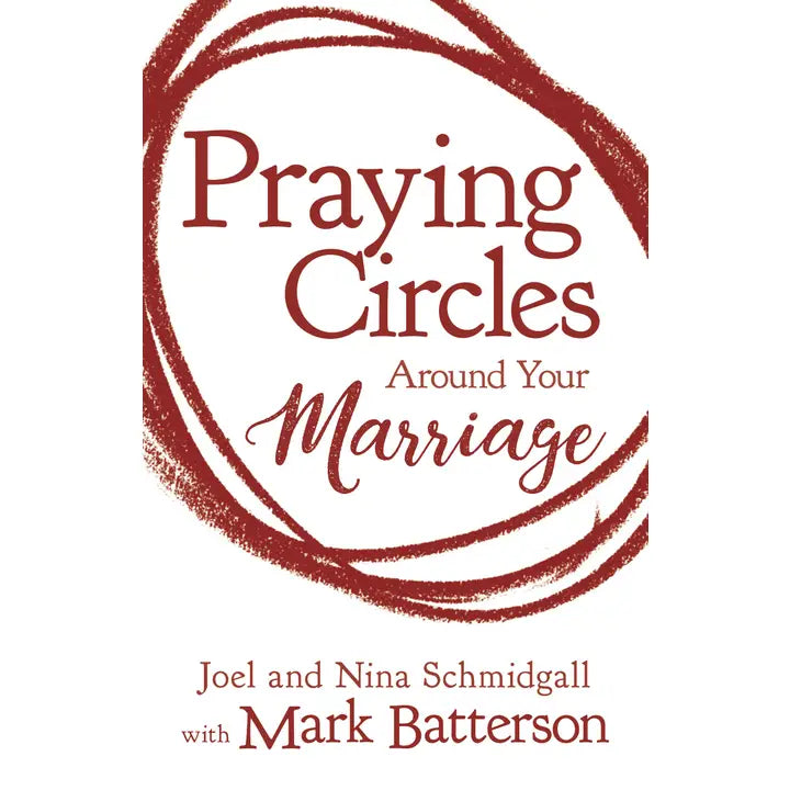 Praying Circles Around Your Marriage