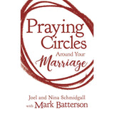 Praying Circles Around Your Marriage