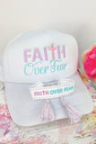 Faith Over Fear Trucker Hat